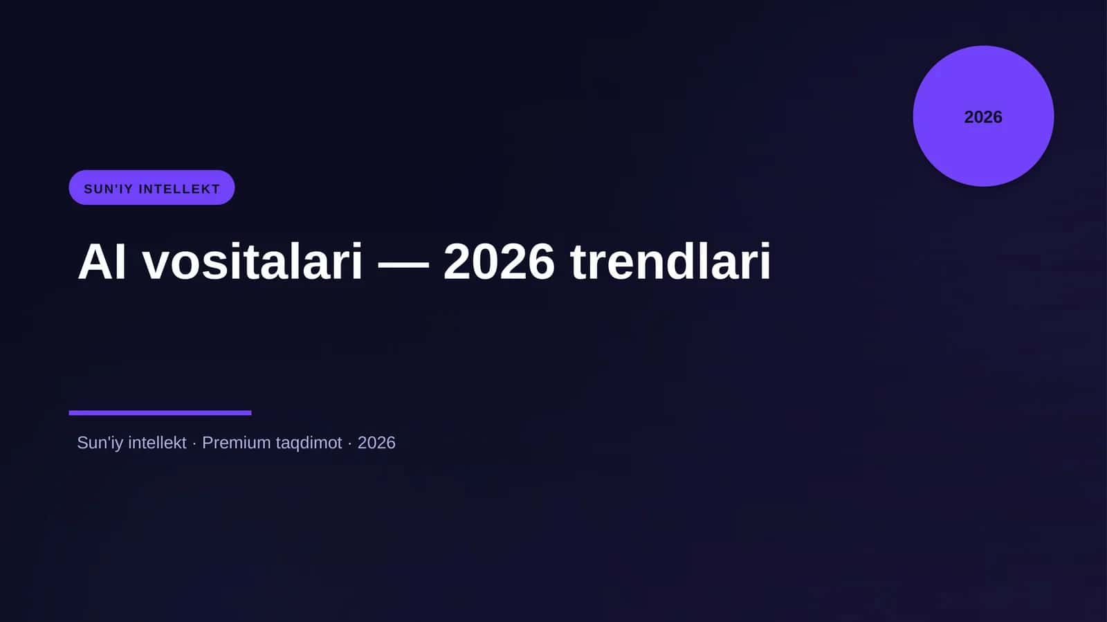 AI vositalari — 2026 trendlari 1