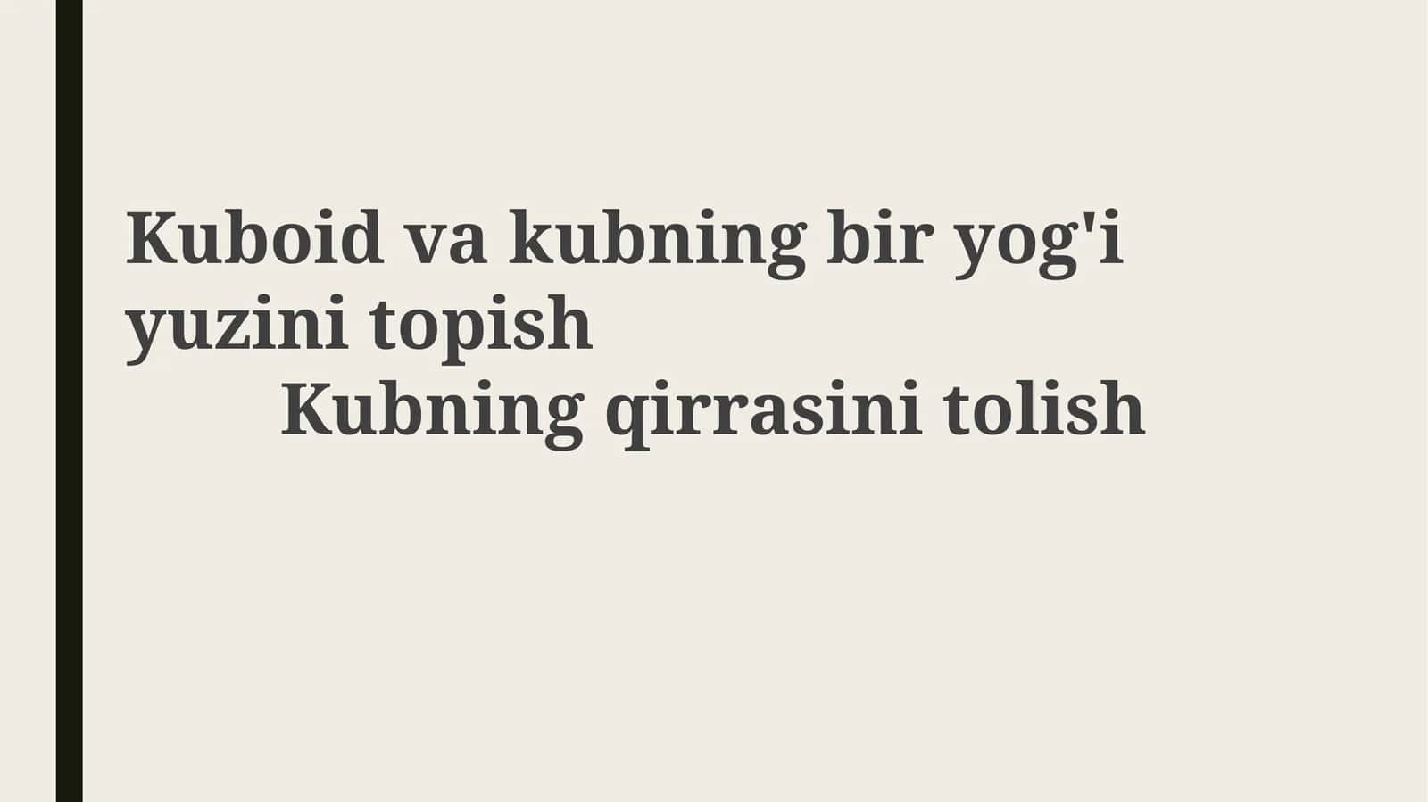 Kubning yoqining yuzi 1