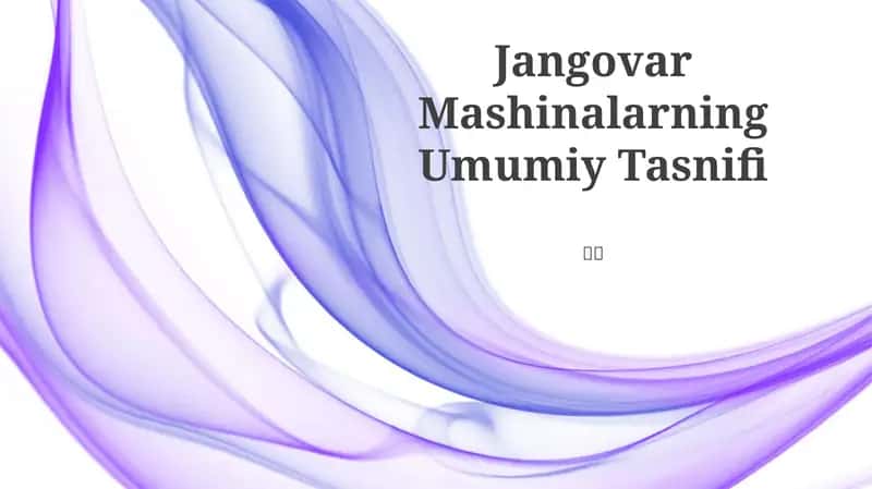 Jangovar Mashinalarning Umumiy Tasnifi 1