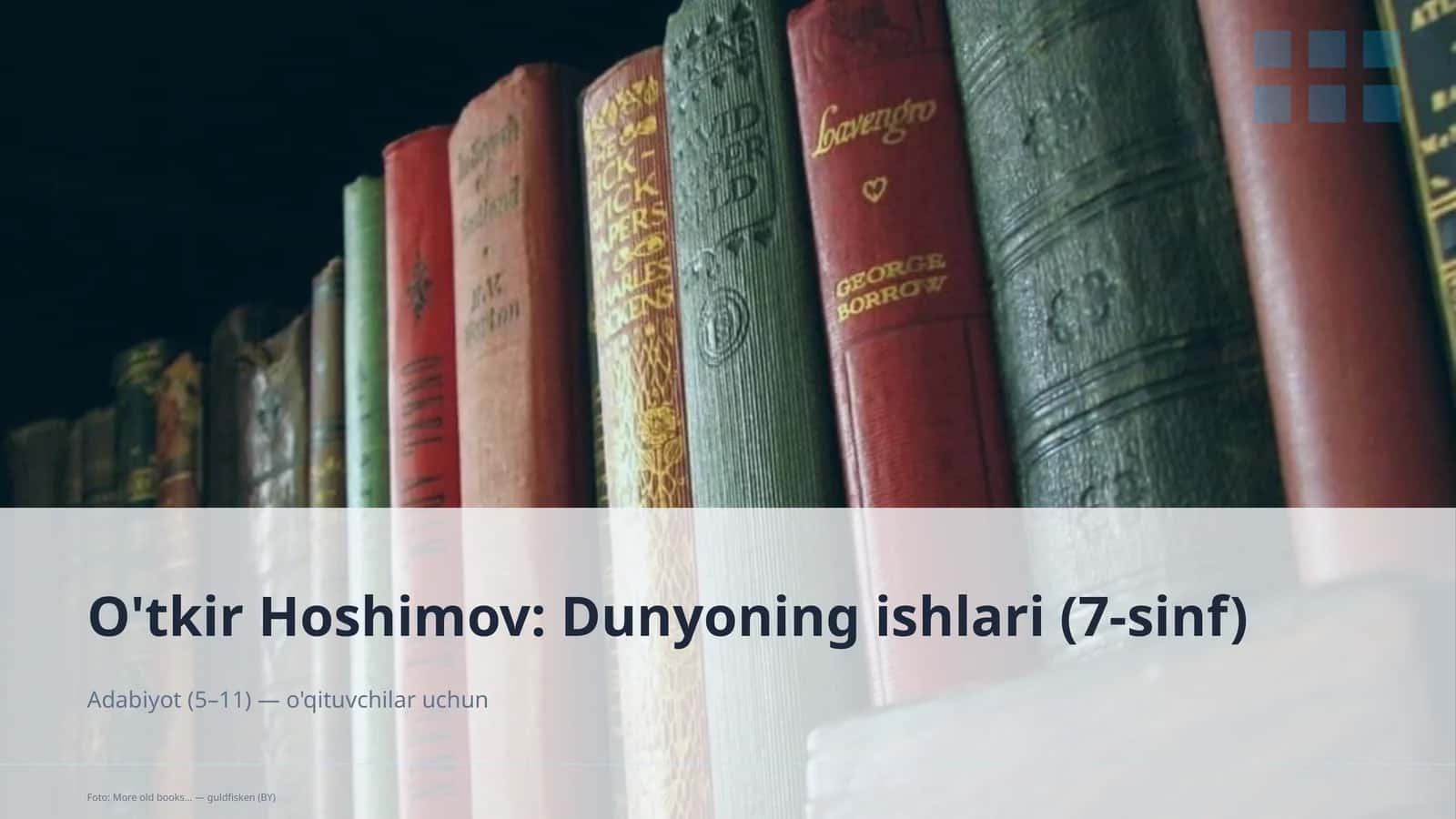 O'tkir Hoshimov: Dunyoning ishlari (7-sinf) 1