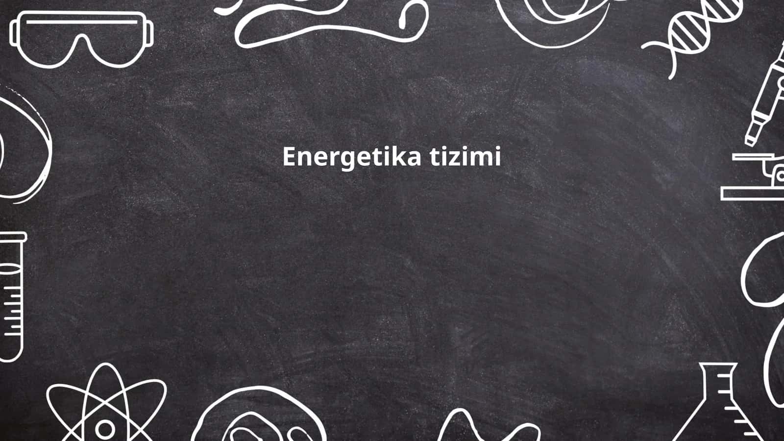 Energetika tizimi 1