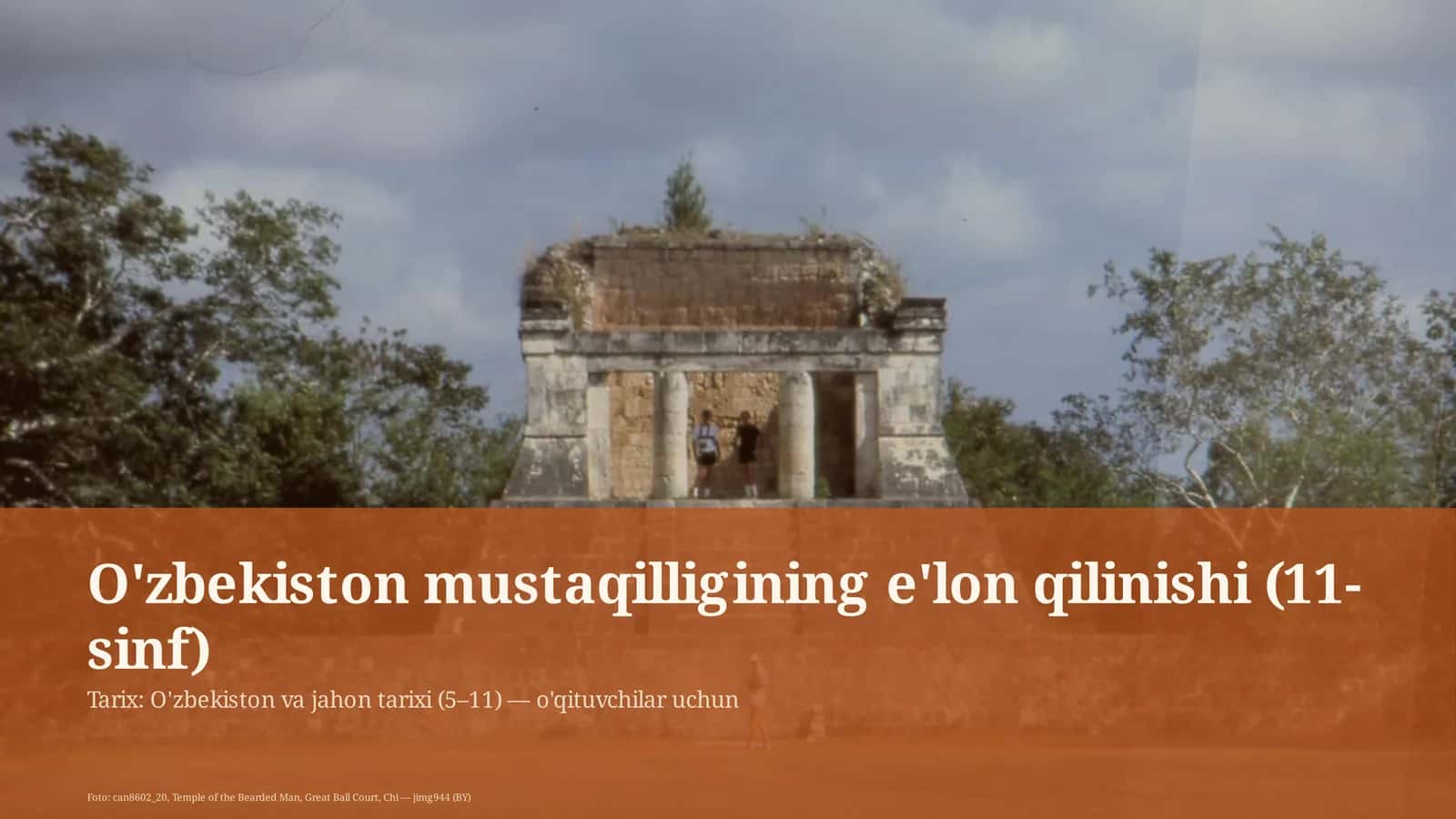 O'zbekiston mustaqilligining e'lon qilinishi (11-sinf) 1