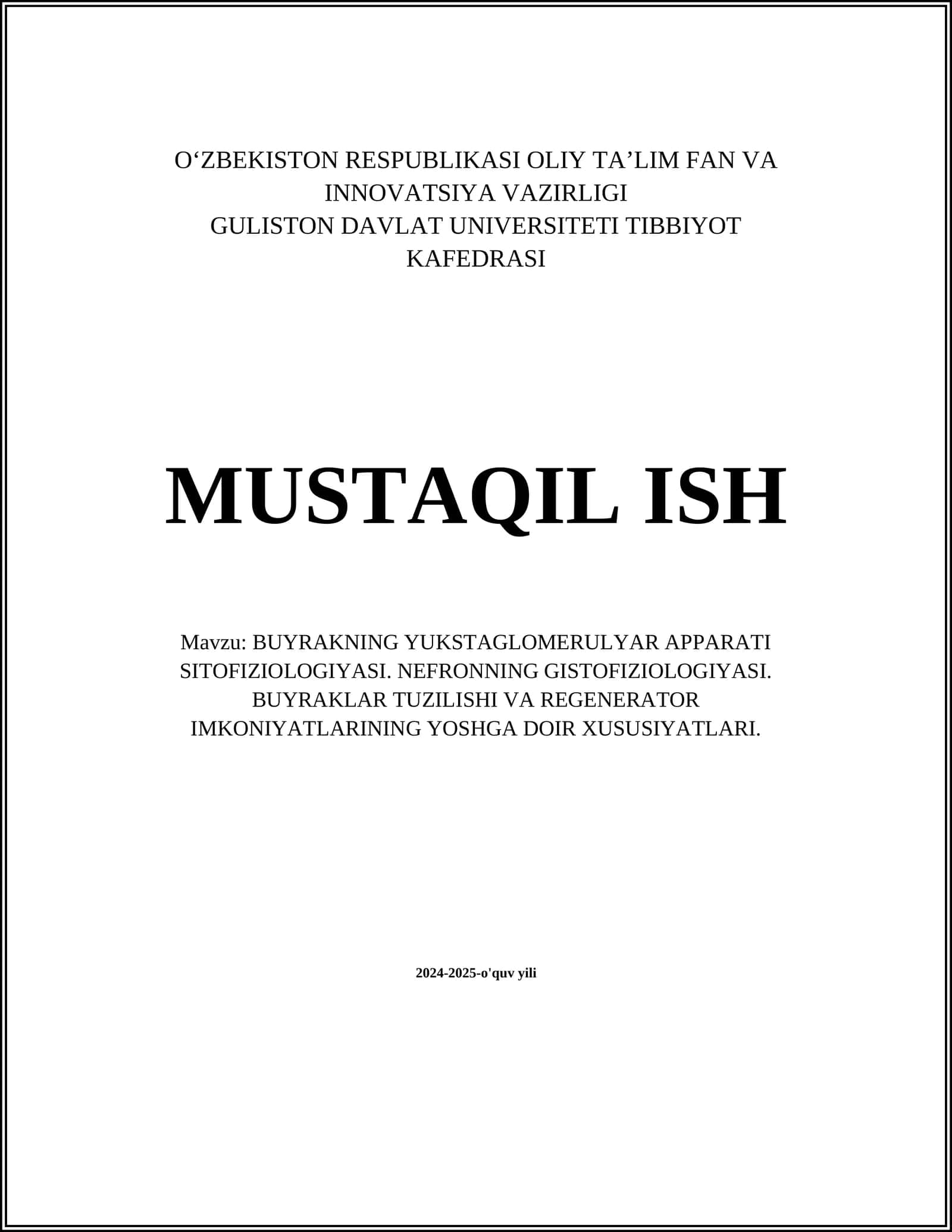 BUYRAKNING YUKSTAGLOMERULYAR APPARATI SITOFIZIOLOGIYASI. NEFRONNING GISTOFIZIOLOGIYASI. BUYRAKLAR TUZILISHI VA REGENERATOR IMKONIYATLARINING YOSHGA DOIR XUSUSIYATLARI 1