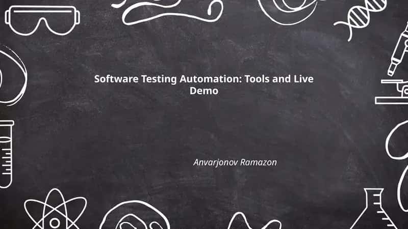 Software Testing Automation: Tools and Live Demo 1