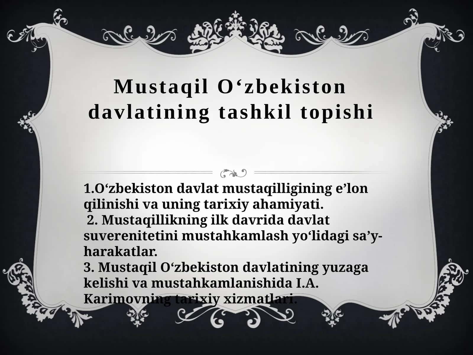 Mustaqil O‘zbekiston davlatining tashkil topishi 1