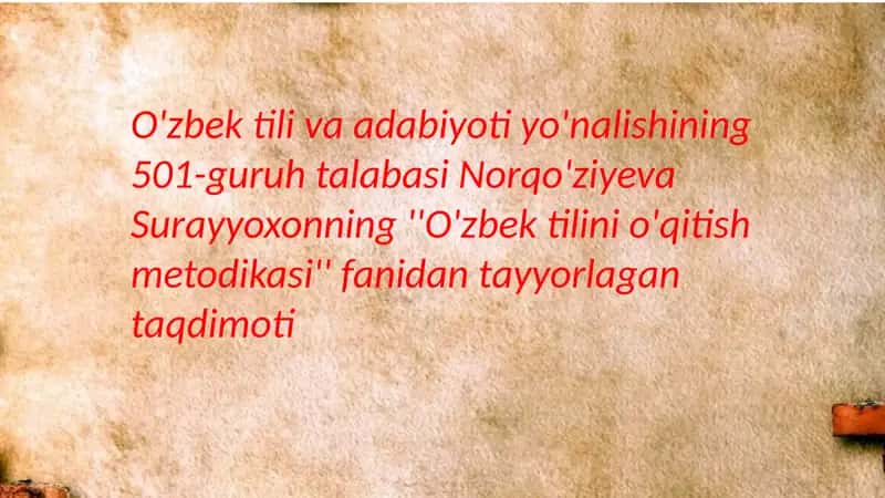 O'zbek tilini o'qitish metodikasi 1