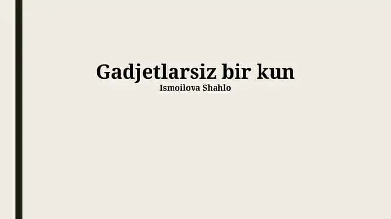 Gadjetlarsiz bir kun 1