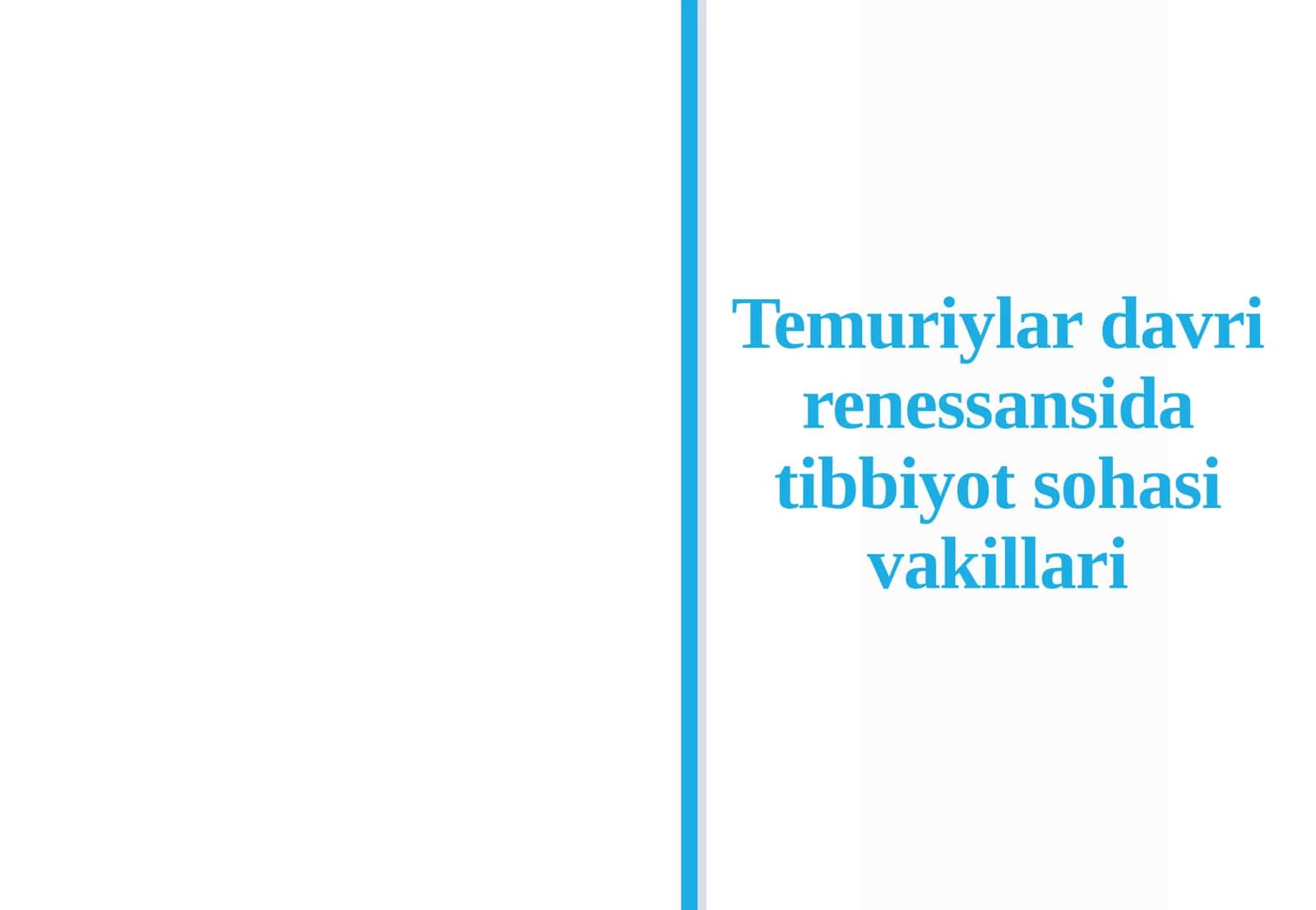 Temuriylardavri Renessansidagi Tibbiyot sohasi va killari 1