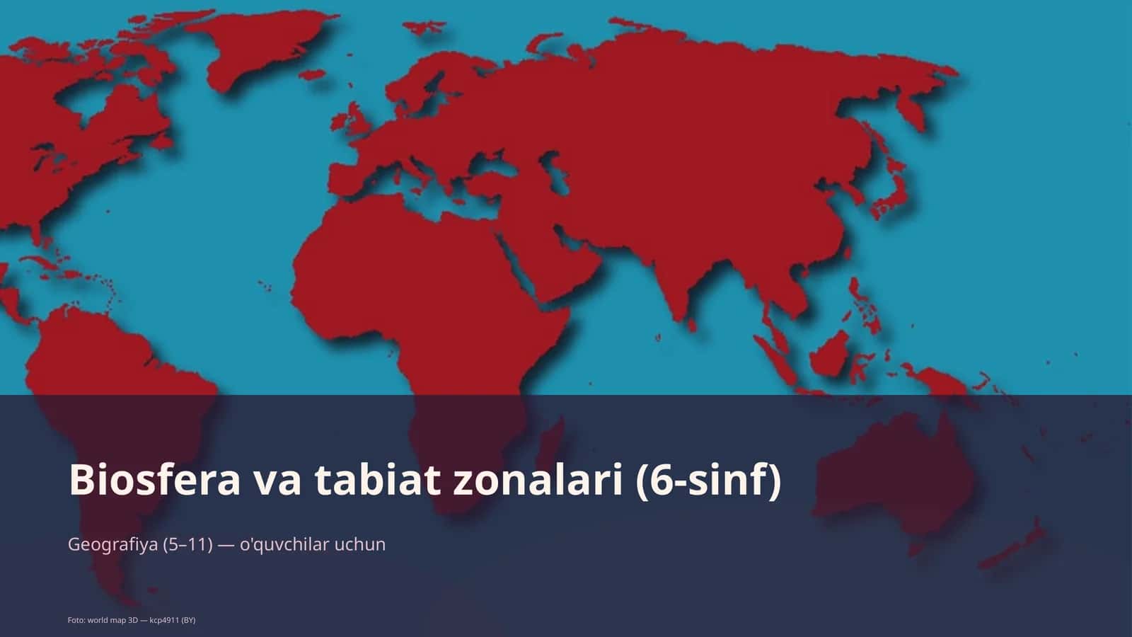 Biosfera va tabiat zonalari (6-sinf) 1