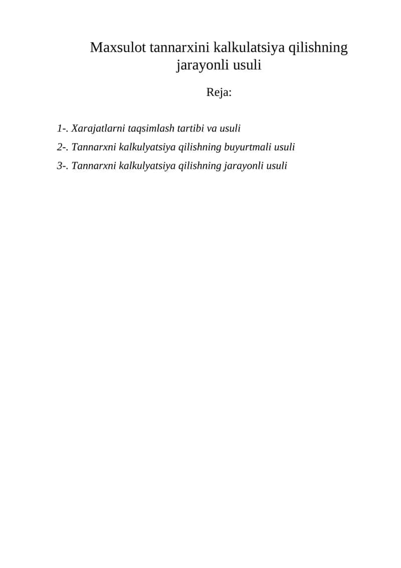 Mahsulot tannarxini kalkulatsiya qilishning jarayonli usuli 1