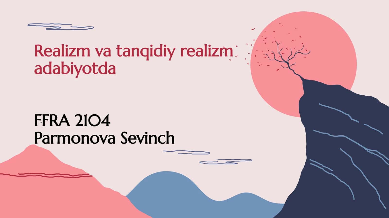 Realizm va tanqidiy realizma dabiyotda 1