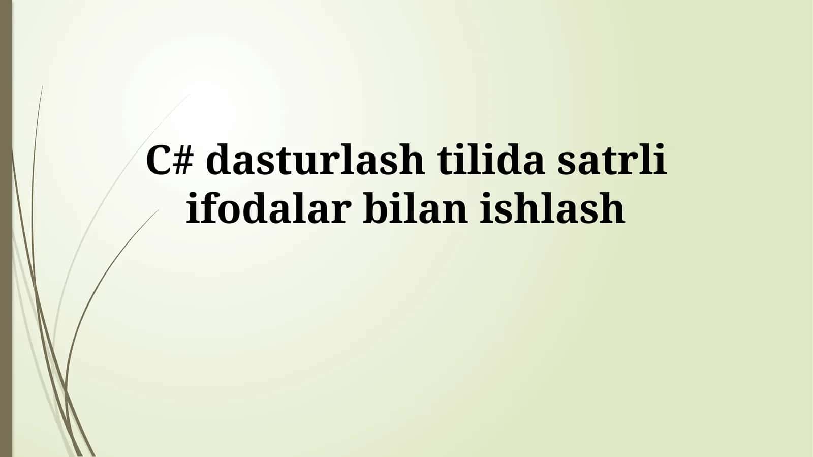 C# dasturlash tilida satrli ifodalarbilanishlash 1