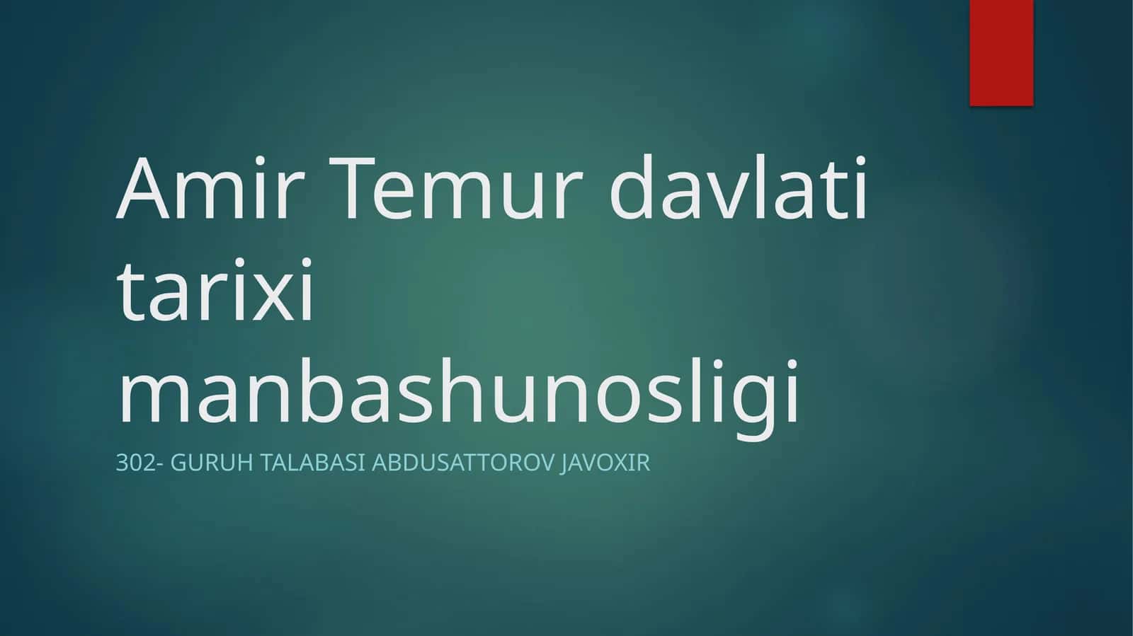 Amir Temur davlati tarixi manbashunosligi 1