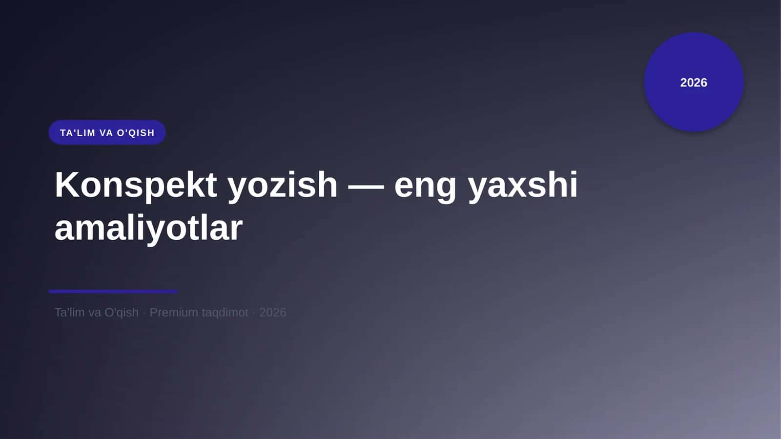 Konspekt yozish — eng yaxshi amaliyotlar 1