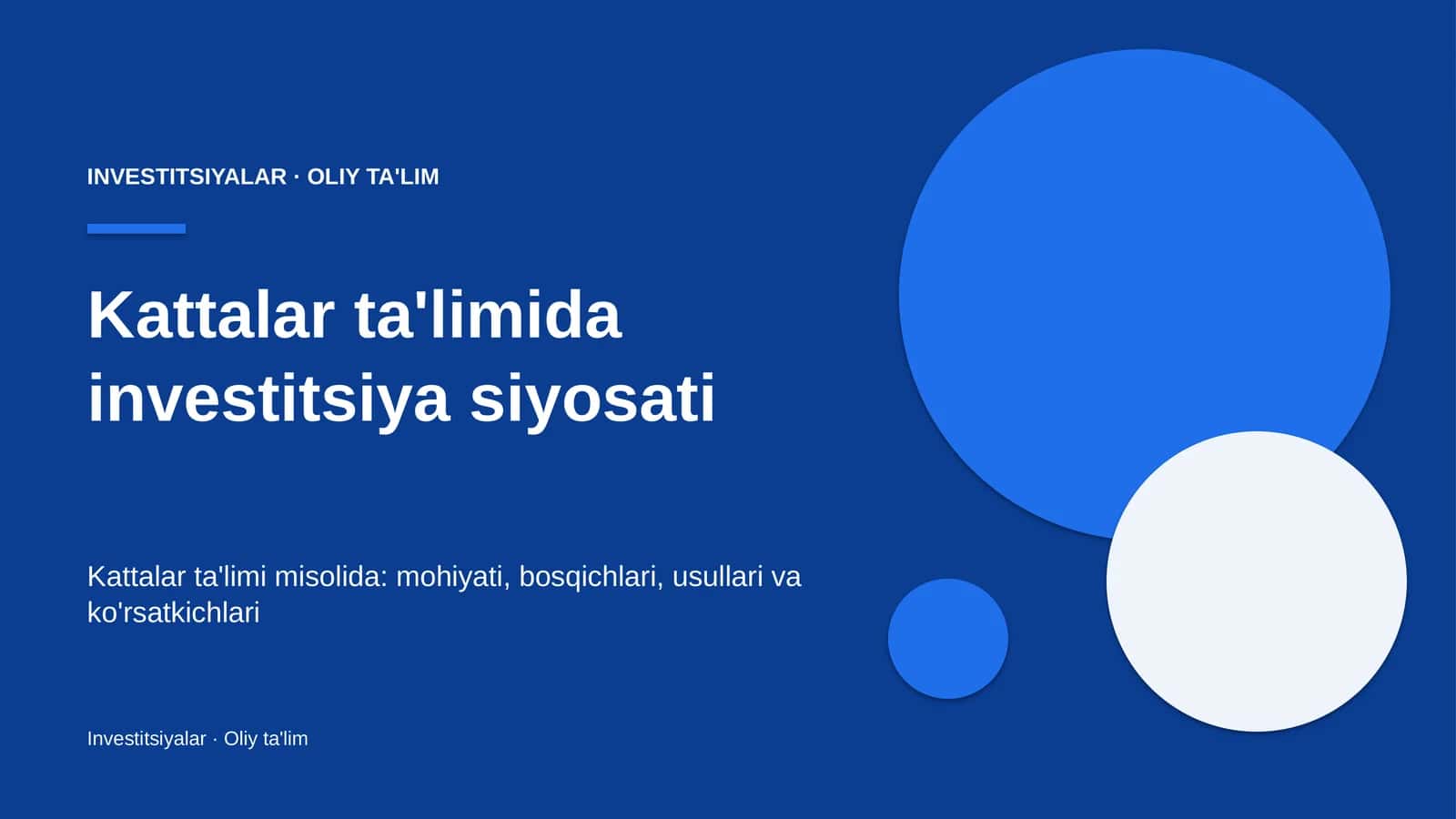 Kattalar ta'limida investitsiya siyosati 1