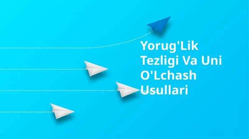 Yorug'Lik Tezligi Va Uni O'Lchash Usullari 1