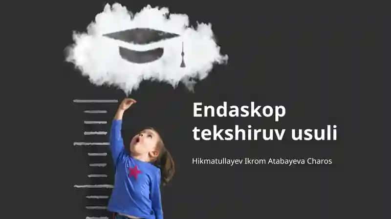 Endaskop tekshiruv usuli