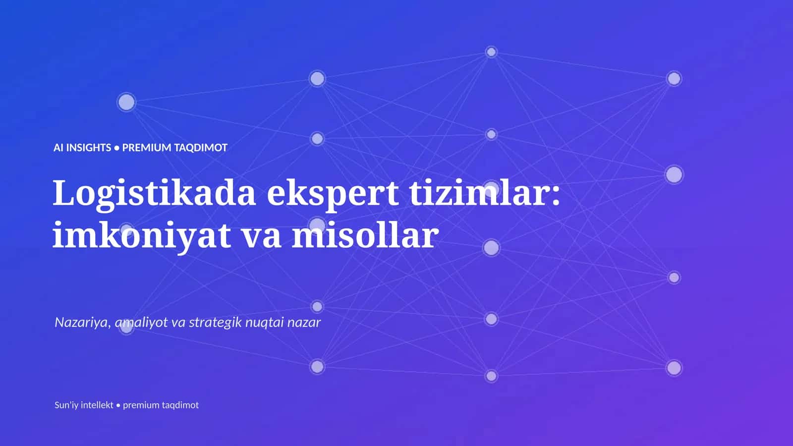 Logistikada ekspert tizimlar: imkoniyat va misollar 1