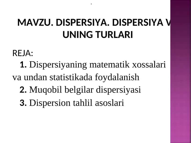 DISPERSIYA VA UNING TURLARI 1