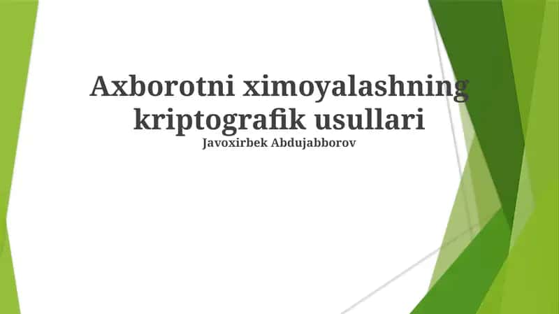 Axborotni ximoyalashning kriptografik usullari 1