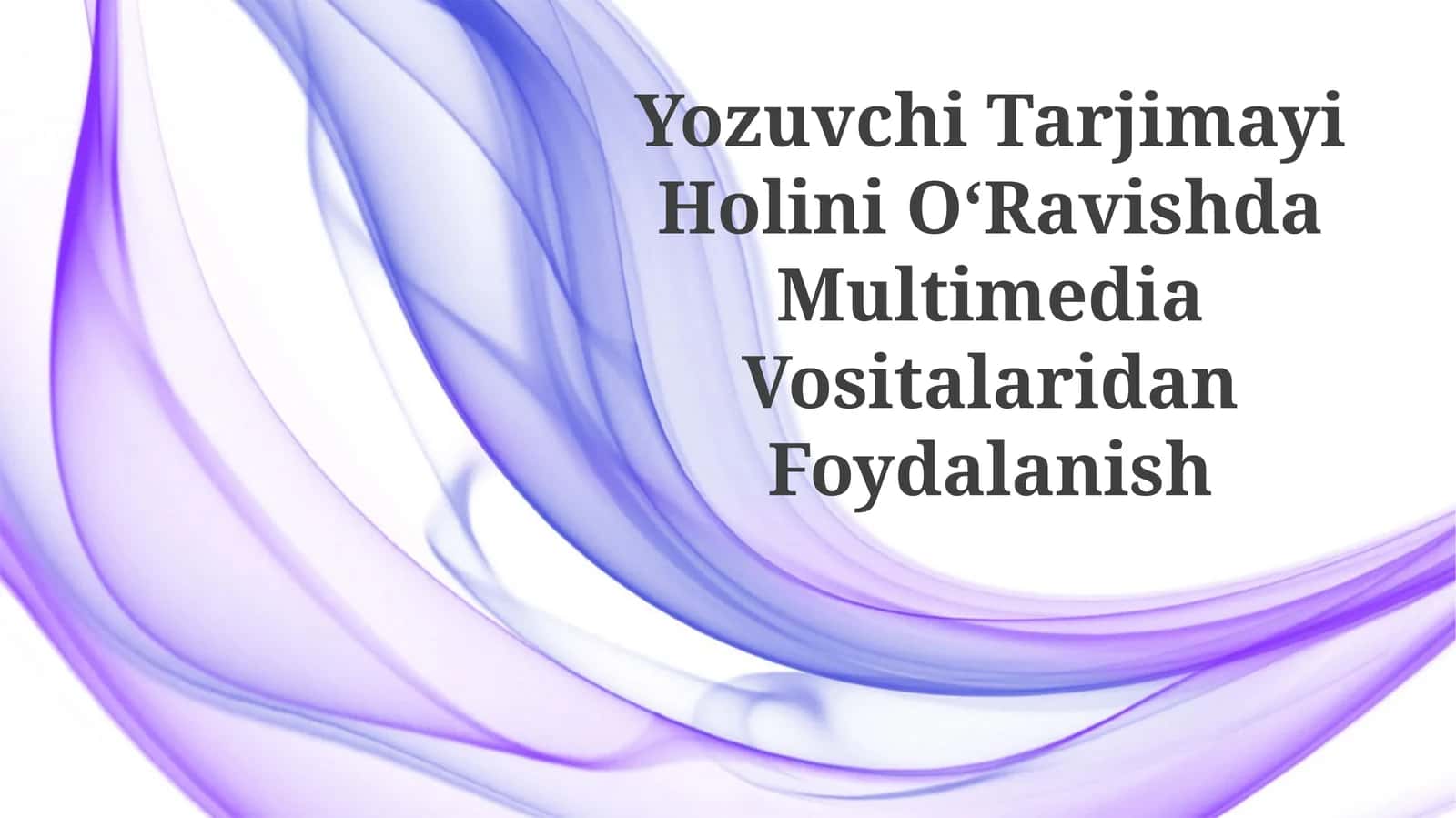 Multimedia Vositalaridan Foydalanish 1