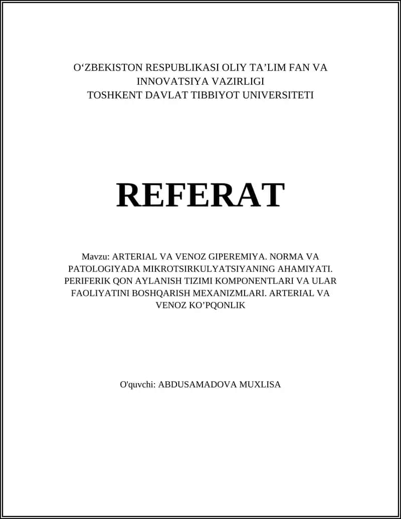 ARTERIAL VA VENOZ GIPEREMIYA. NORMA VA PATOLOGIYADA MIKROTSIRKULYATSIYANING AHAMIYATI 1