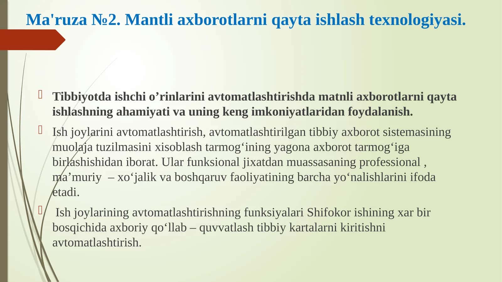 Ma'ruza №2. Mantliaxborotlarni qayta ishlash texnologiyasi 1