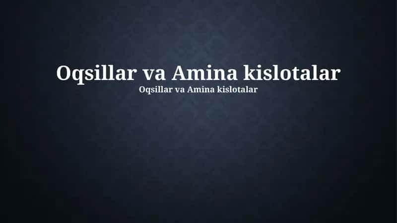 Oqsillar va Amina kislotalar 1