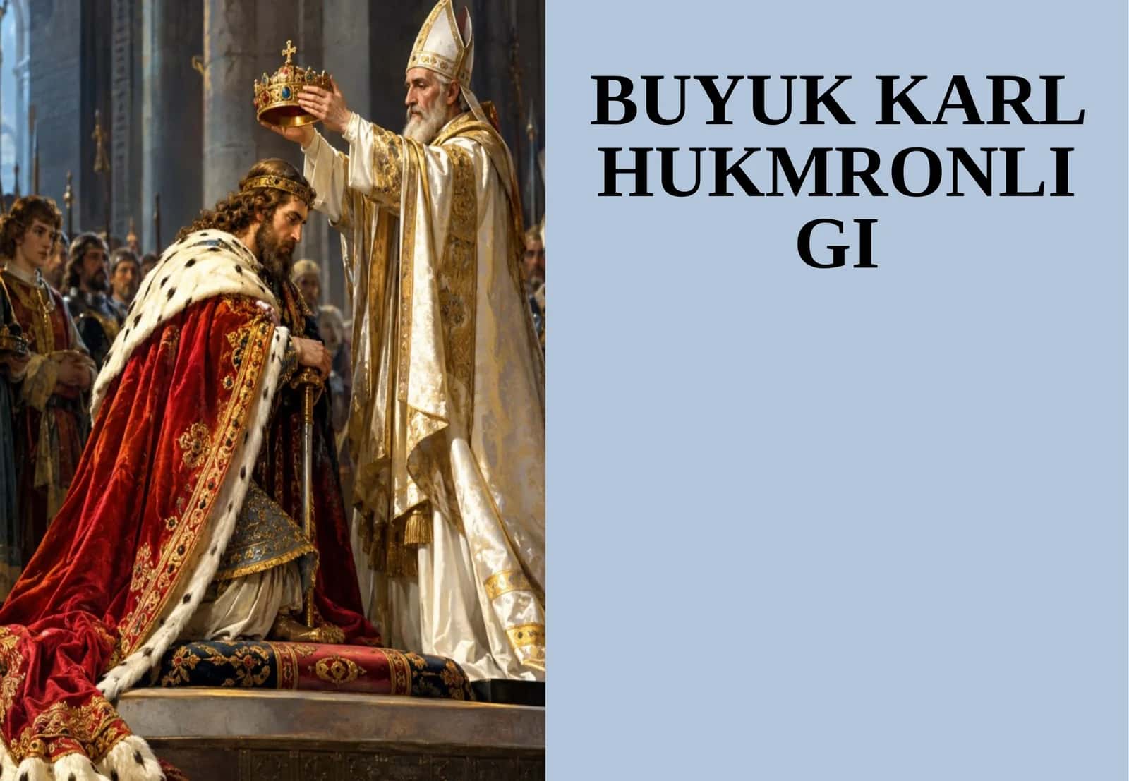 BUYUK KARL HUKMRONLIGI 1