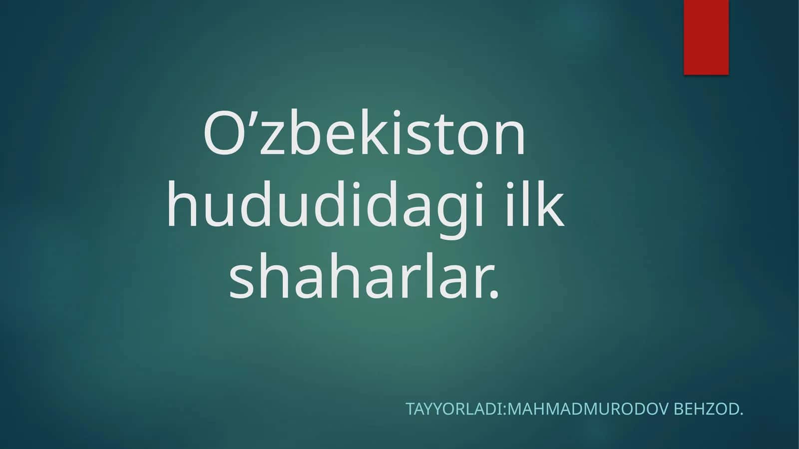 O’zbekiston hududidagi ilk shaharlar 1
