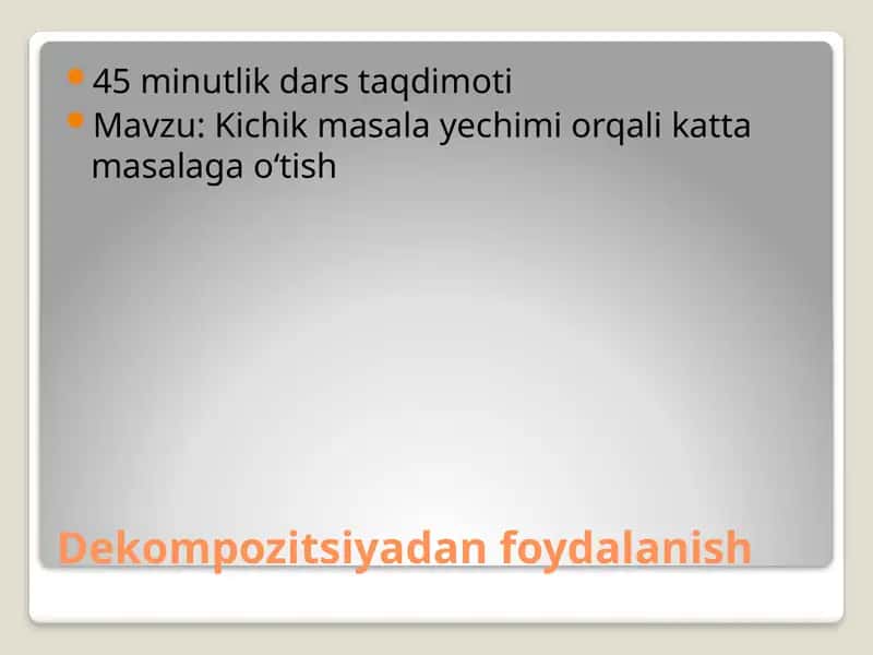 Dekompozitsiyadan foydalanish 1