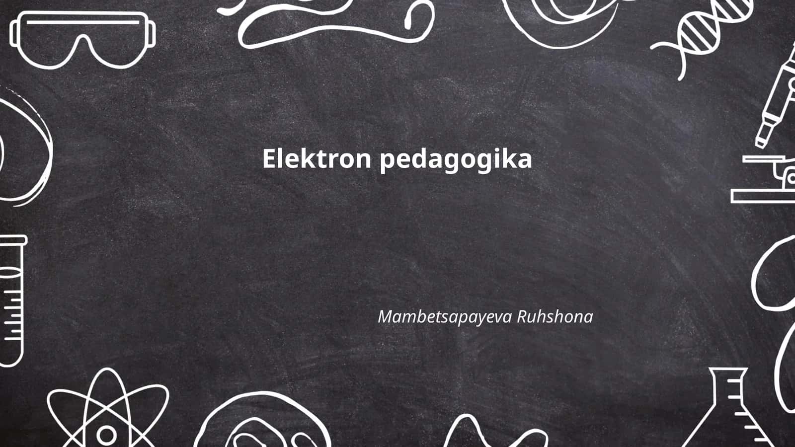 Elektron pedagogika 1
