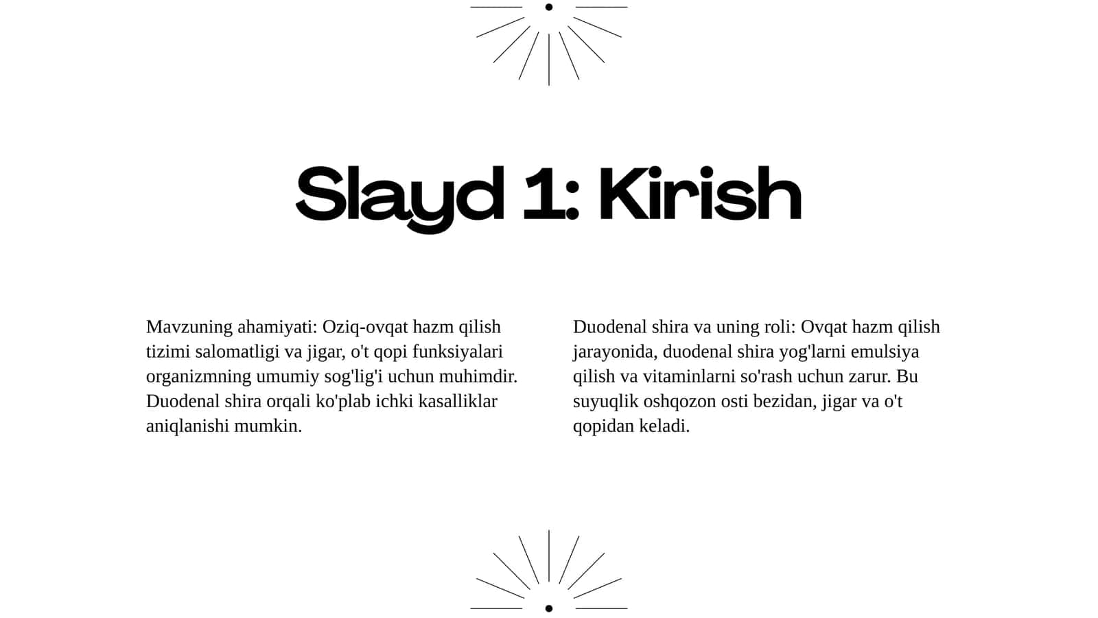 Duodenal shira 1