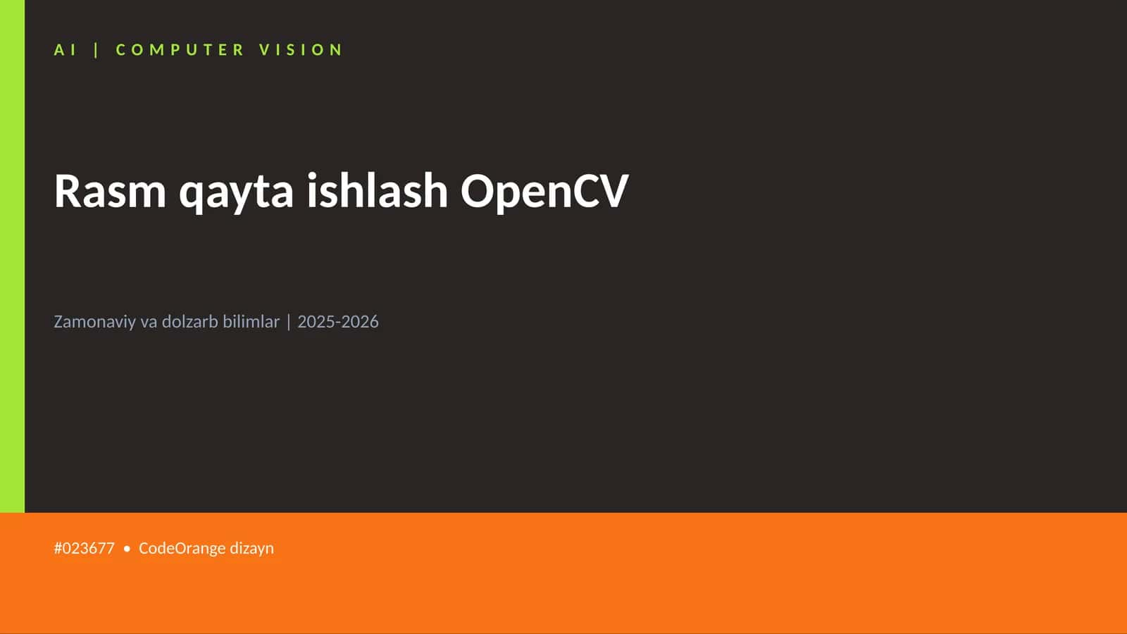 Rasm qayta ishlash OpenCV 1