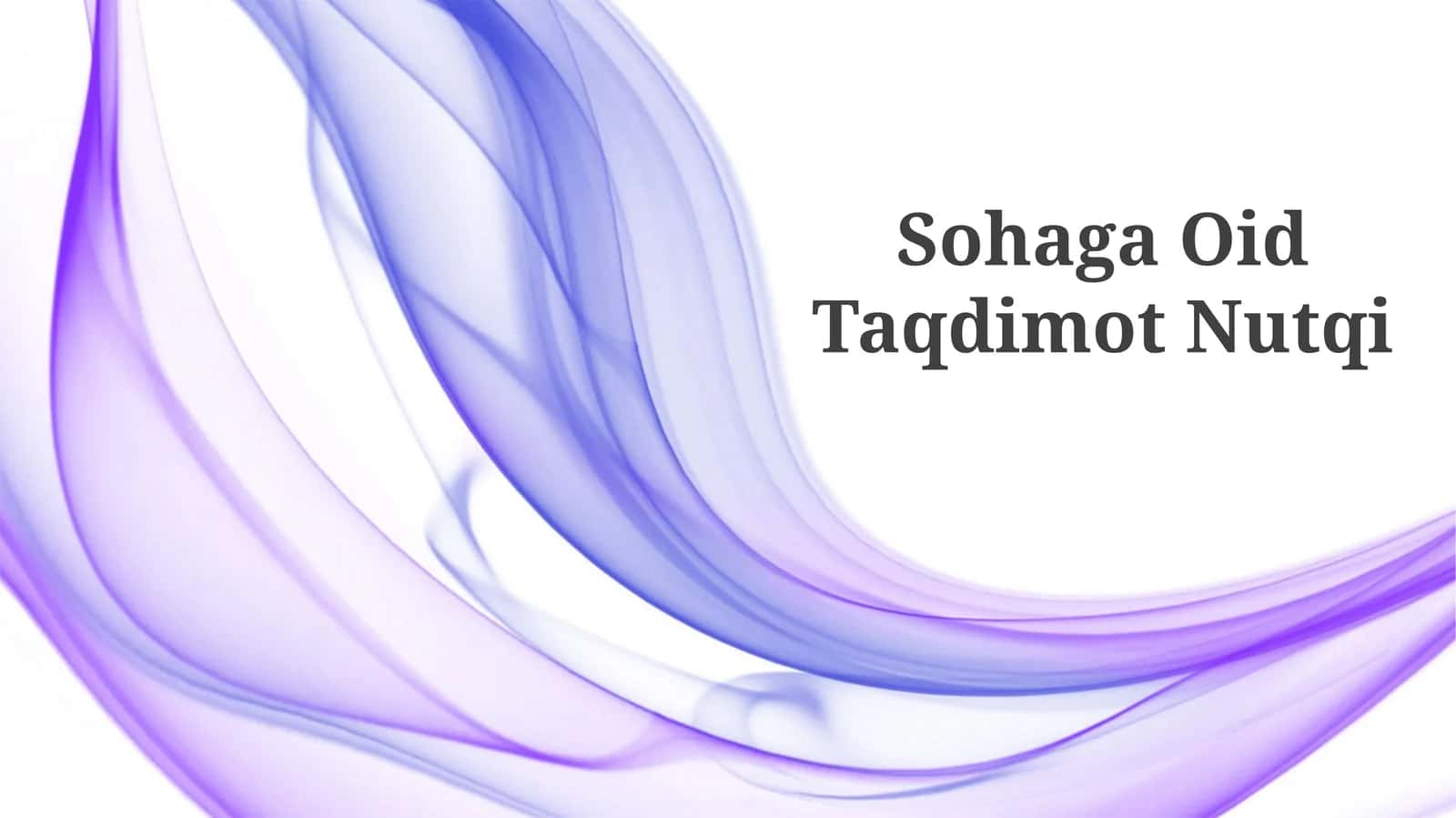 Sohaga Oid Taqdimot Nutqi 1
