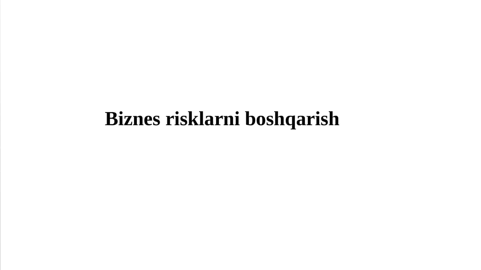 Korxonalardagi risklarni boshqarish 1