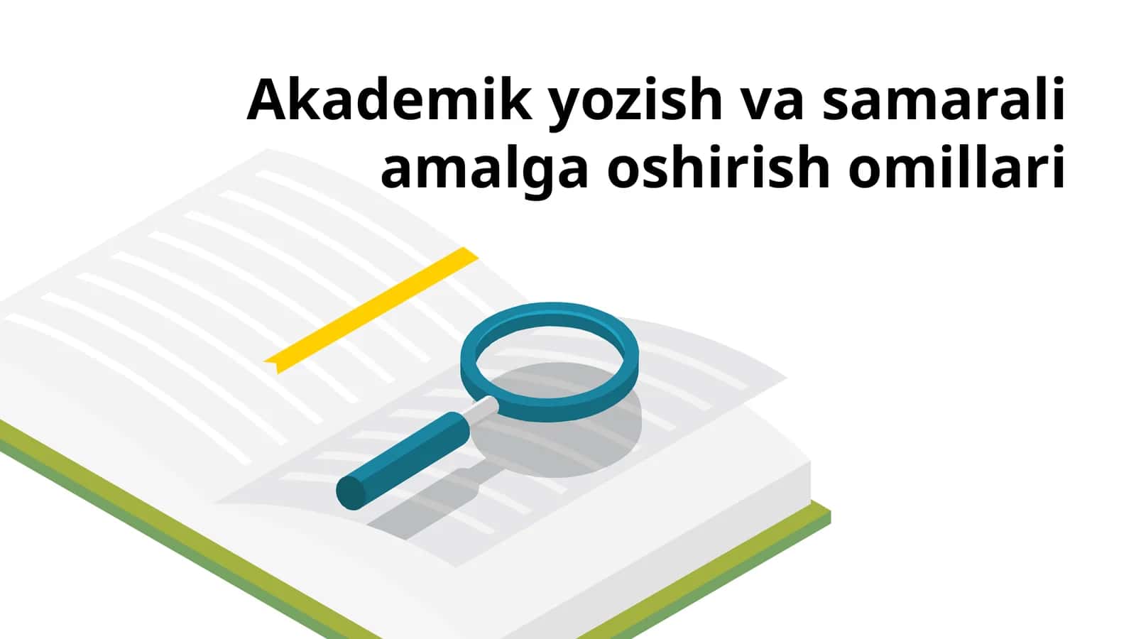 Akademik yozish va samarali amalga oshirish omillari 1