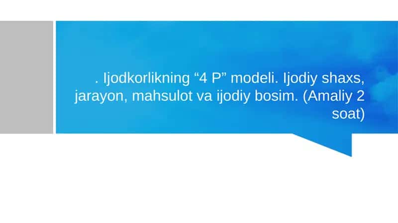 Ijodkorlikning “4 P” modeli 1