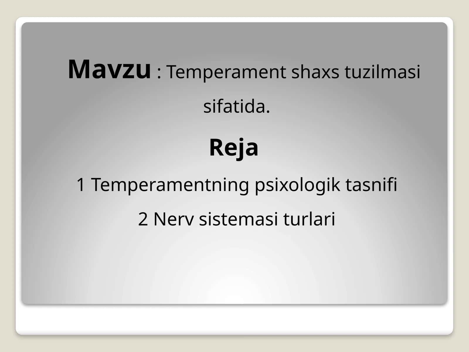 Temperament shaxs tuzilmasi sifatida 1