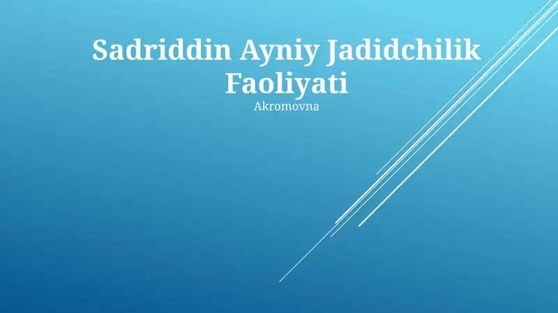 Sadriddin Ayniy Jadidchilik Faoliyati 1