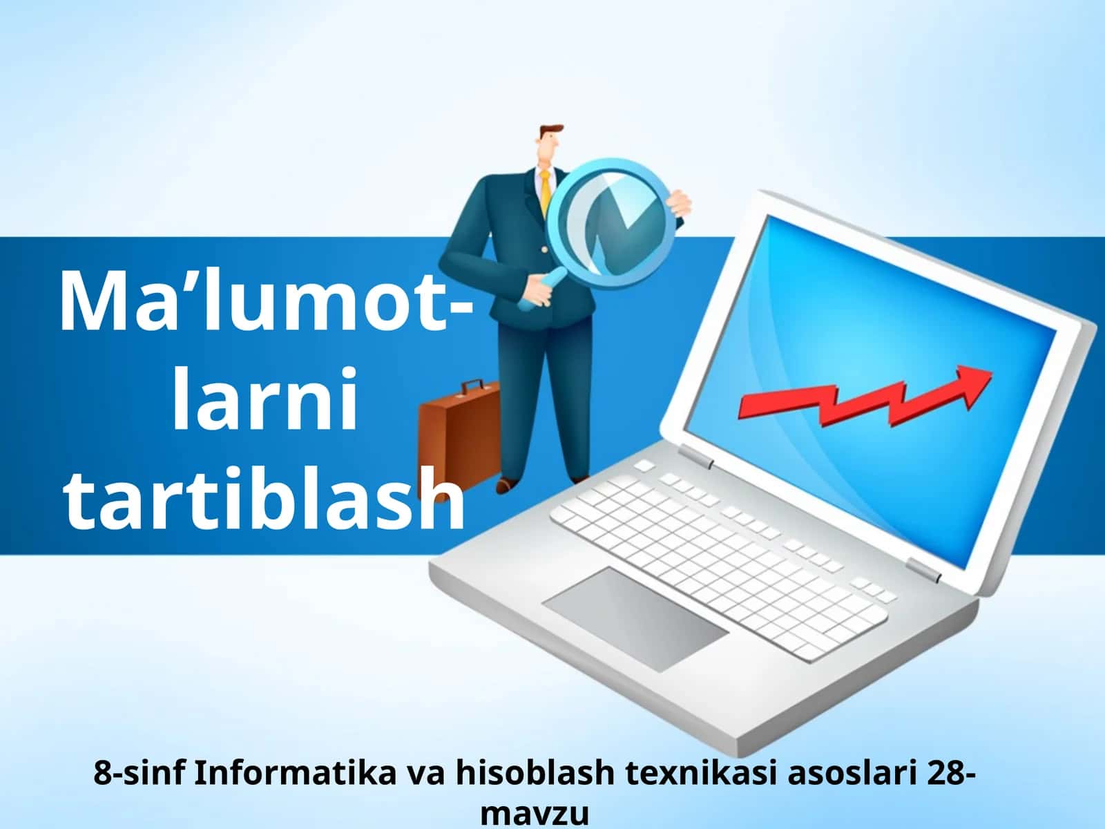 8-sinf Informatika Ma'lumotlarni tartiblash 1