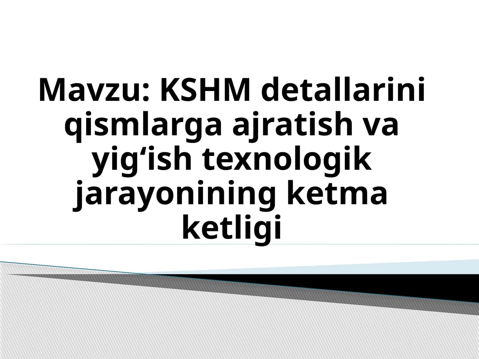 KSHM detallarini qismlarga ajratish vayi 1