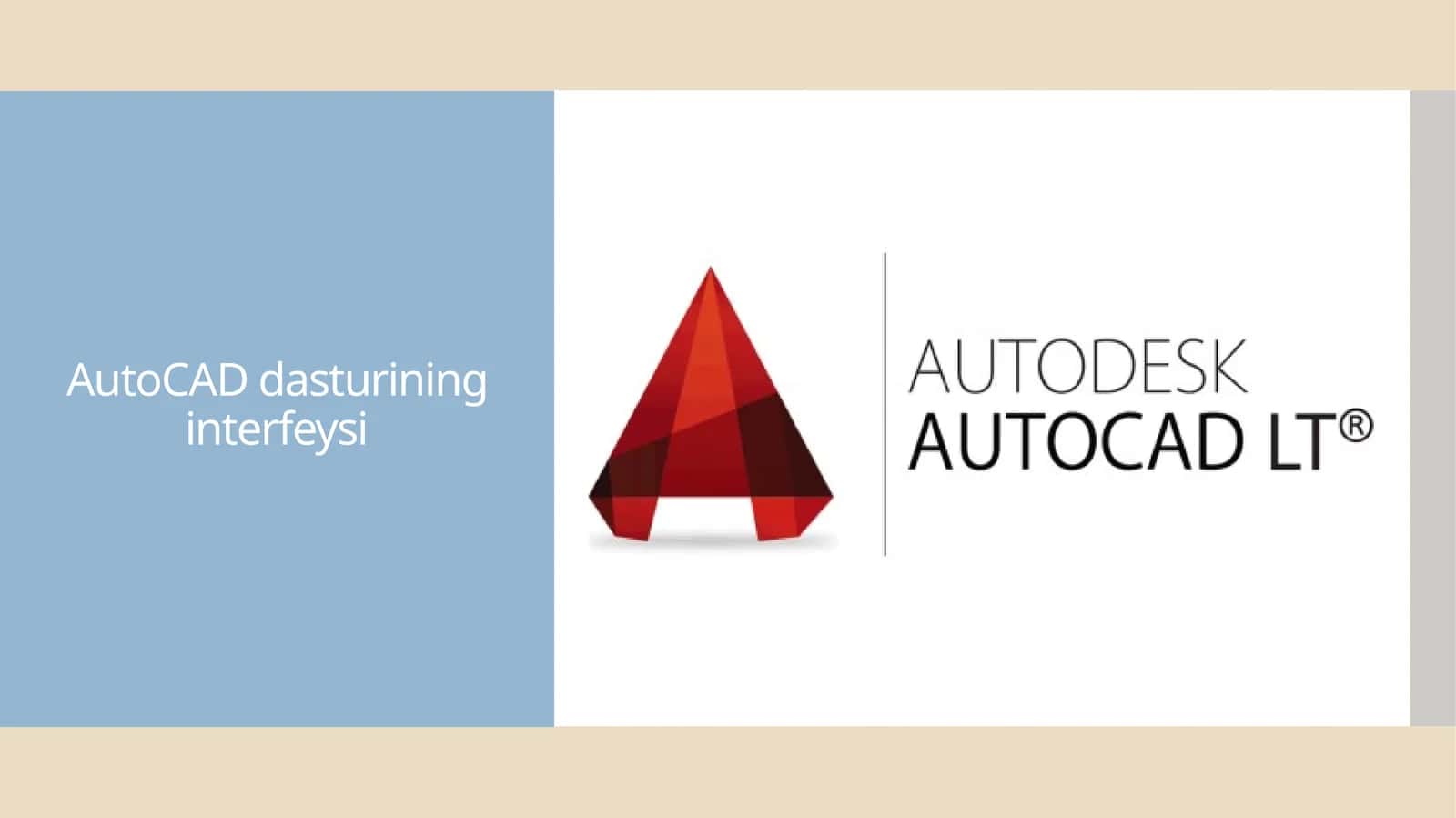 AutoCAD dasturining interfeysi 1