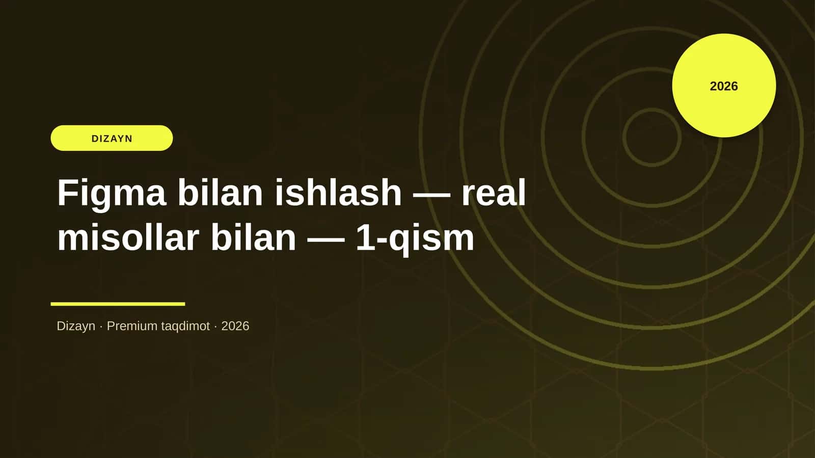 Figma bilan ishlash — real misollar bilan — 1-qism 1