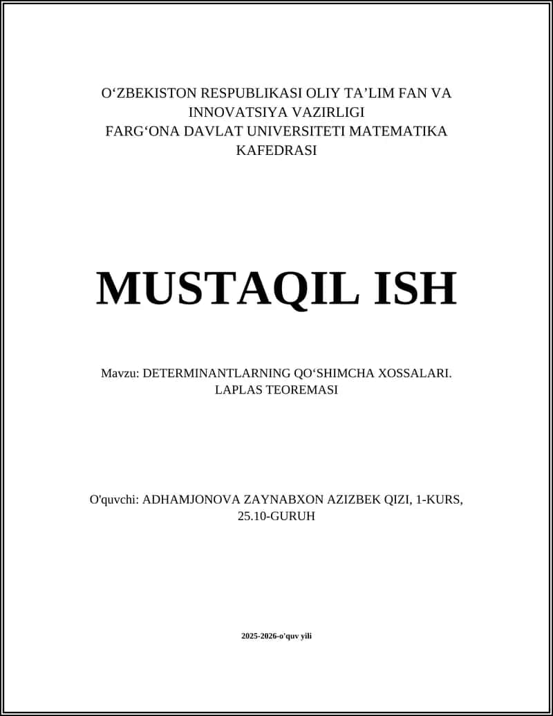 DETERMINANTLARNING QOʻSHIMCHA XOSSALARI. LAPLAS TEOREMASI 1
