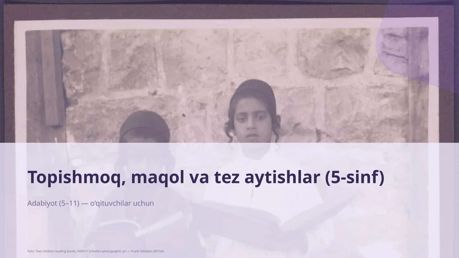 Topishmoq, maqol va tez aytishlar (5-sinf) 1