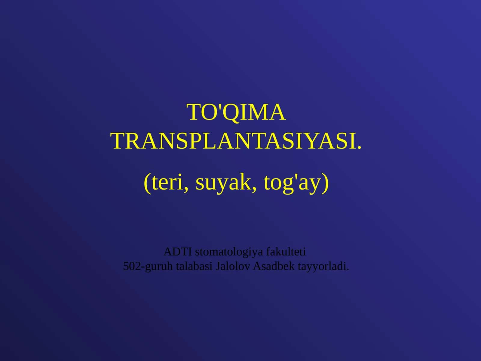 TO'QIMATRANSPLANTASIYASI 1