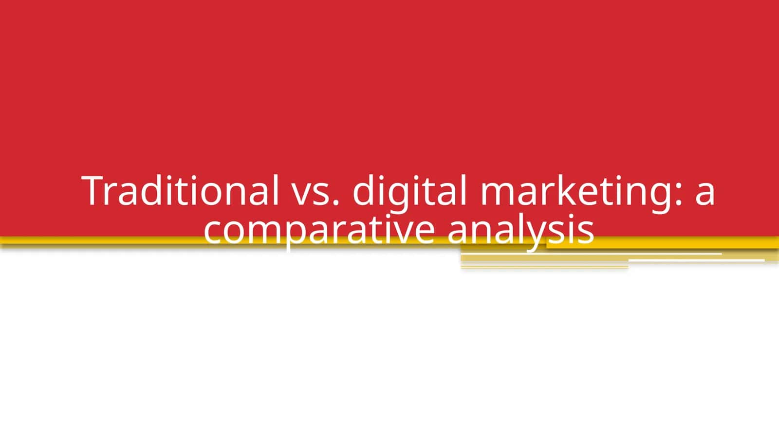 Traditional vs. digital marketing a comparative analysis 1