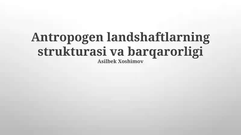 Antropogen landshaftlarning iqtisodiy barqarorligi