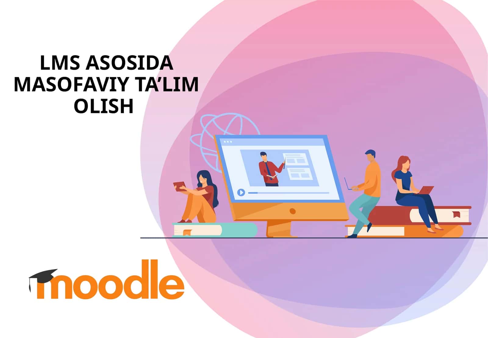 LMS ASOSIDA MASOFAVIY TA’LIM OLISH 1